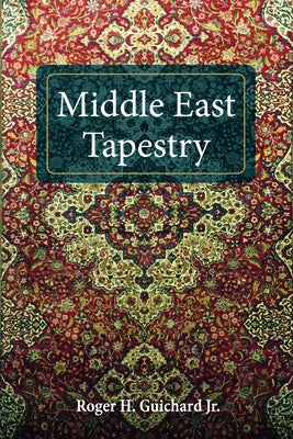 Middle East Tapestry by Guichard, Roger H., Jr.