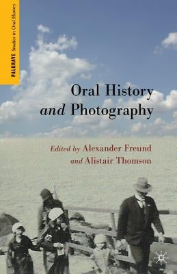 Oral History and Photography by Freund, A.