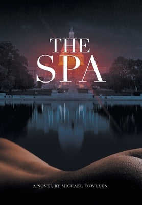 The Spa by Fowlkes, Michael