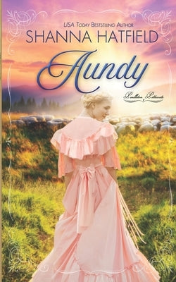 Aundy by Hatfield, Shanna