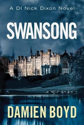 Swansong by Boyd, Damien