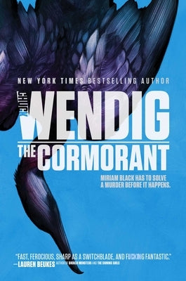 The Cormorant, 3 by Wendig, Chuck