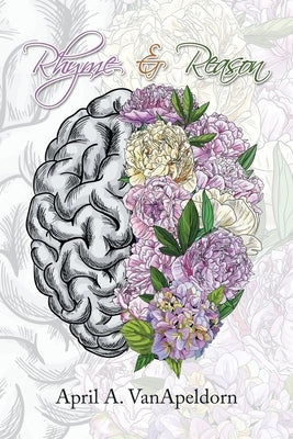 Rhyme & Reason by Vanapeldorn, April A.