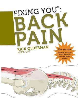 Fixing You: Back Pain 2nd edition by Olderman, Rick