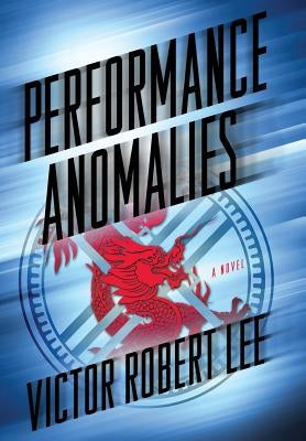 Performance Anomalies by Lee, Victor Robert