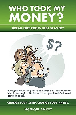 Who Took My Money? by Amyot, Monique