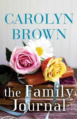 The Family Journal by Brown, Carolyn