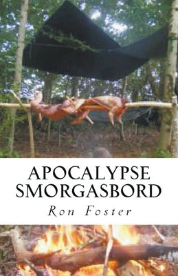 Apocalypse Smorgasbord by Foster, Ron