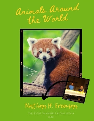 Animals Around the World by Freeman, Nathan H.