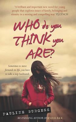 Who Do You Think You Are? by Burgess, Pauline