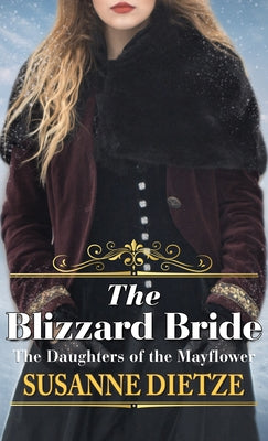 The Blizzard Bride by Dietze, Susanne