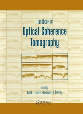 Handbook of Optical Coherence Tomography by Bouma, Brett