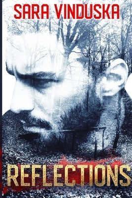 Reflections by Vinduska, Sara