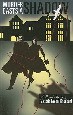 Murder Casts a Shadow by Kneubuhl, Victoria Nalani