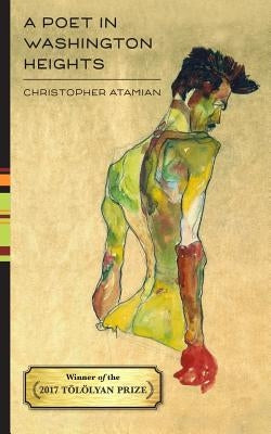 A Poet in Washington Heights by Atamian, Christopher Peter