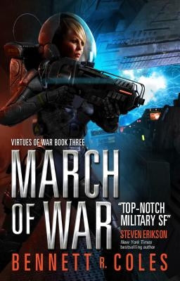 Virtues of War: March of War by Coles, Bennett R.