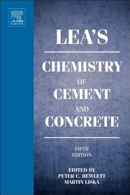 Lea's Chemistry of Cement and Concrete by Hewlett, Peter