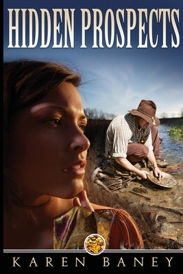 Hidden Prospects by Baney, Karen