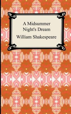A Midsummer Night's Dream by Shakespeare, William
