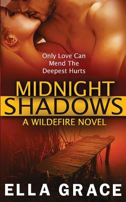 Midnight Shadows: A Wildefire Novel by Grace, Ella