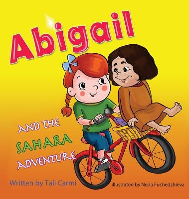 Abigail and the Sahara Adventure by Carmi, Tali