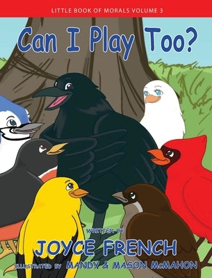 Can I Play Too? by French, Joyce