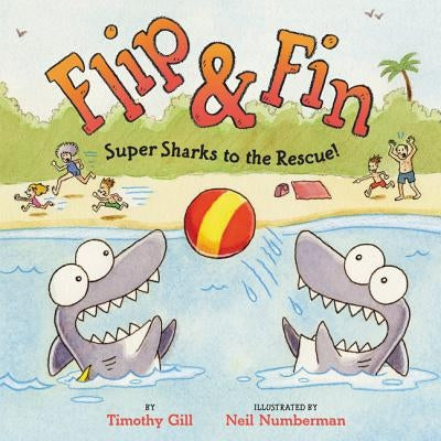 Flip & Fin: Super Sharks to the Rescue! by Gill, Timothy