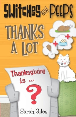 Switches and Peeps: Thanks a Lot by Giles, Sarah