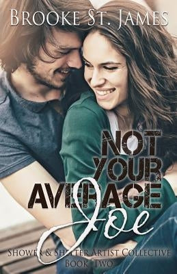 Not Your Average Joe by St James, Brooke