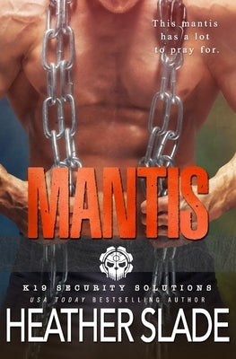 Mantis by Slade, Heather