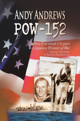 Andy Andrews POW-152 by Andrews, Austin