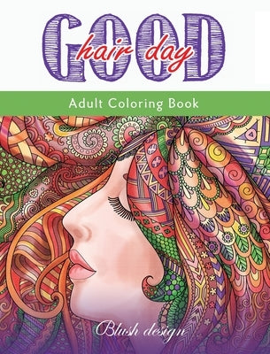 Good Hair Day: Adult Coloring Book by Design, Blush