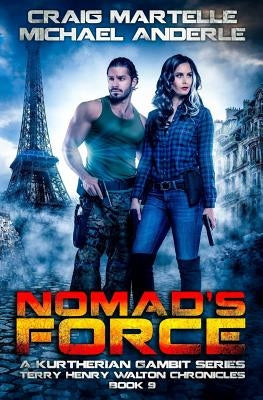 Nomad's Force: A Kurtherian Gambit Series by Anderle, Michael