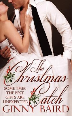 The Christmas Catch by Baird, Ginny