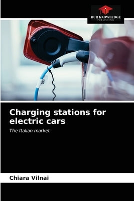 Charging stations for electric cars by Vilnai, Chiara