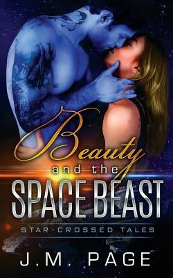 Beauty and the Space Beast by Page, J. M.