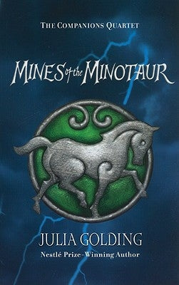 Mines of the Minotaur by Golding, Julia