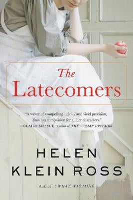 The Latecomers by Klein Ross, Helen