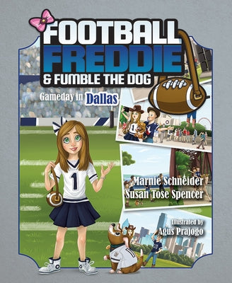 Football Freddie and Fumble the Dog: Gameday in Dallas by Schneider, Marnie