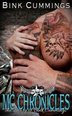 MC Chronciles: The Diary of Bink Cummings Vol 3 by Cummings, Bink