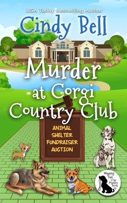 Murder at Corgi Country Club by Bell, Cindy