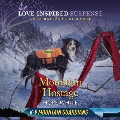 Mountain Hostage by White, Hope
