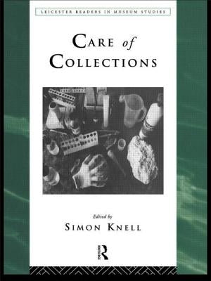 Care of Collections by Knell, Simon