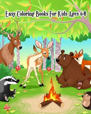 Easy Coloring Books For Kids Ages 6-8: Coloring & Activities (Mazes, Counting, Find Two Same Pictures, Find The Differences Games & Dot To Dot For Kid by Tilly Black
