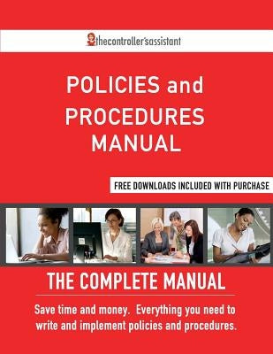 Policies and Procedures Manual: The Complete Manual by Harris, Michelle