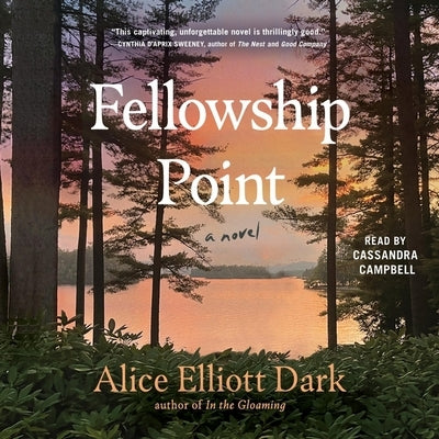Fellowship Point by Dark, Alice Elliott
