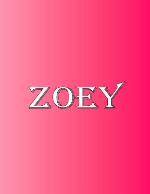 Zoey: 100 Pages 8.5 X 11 Personalized Name on Notebook College Ruled Line Paper by Rwg