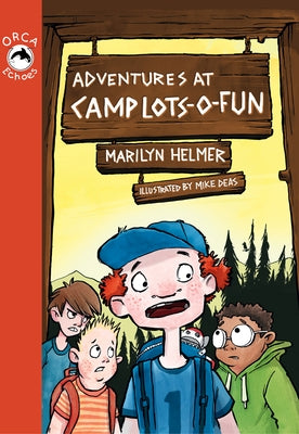 Adventures at Camp Lots-O-Fun by Helmer, Marilyn