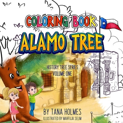 Alamo Tree Coloring Book by Holmes, Tana