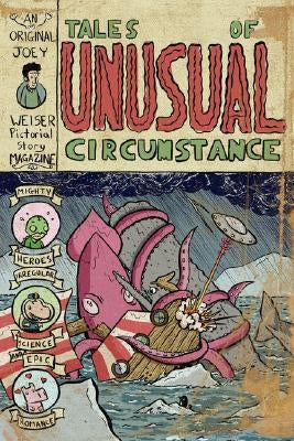 Tales of Unusual Circumstance by Weiser, Joey